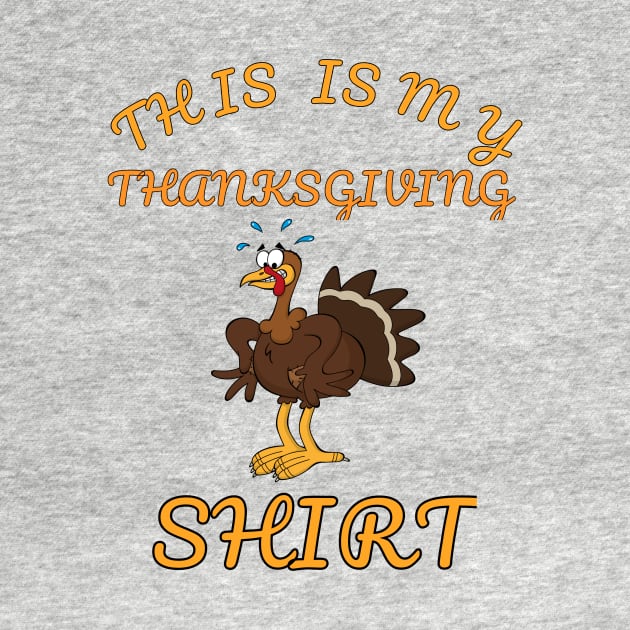 This Is My Thanksgiving Shirt Happy Turkey Day by klimentina